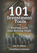 101 investment tools for buying low and selling high /