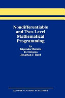 Nondifferentiable and two-level mathematical programming /