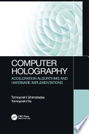 Computer holography : acceleration algorithms and hardware implementations /
