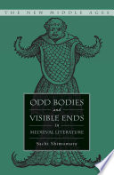 Odd Bodies and Visible Ends in Medieval Literature /