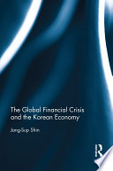 The global financial crisis and the Korean economy /