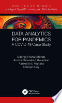 Data analytics for pandemics : a COVID-19 case study /