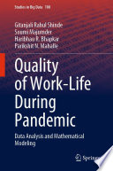 Quality of Work-Life During Pandemic : Data Analysis and Mathematical Modeling /