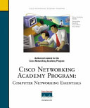 Cisco Networking Academy Program : computer networking essentials /