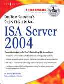 Dr Tom Shinder's configuring ISA Server 2004 /