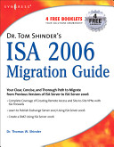 Dr. Tom Shinder's ISA Server 2006 migration guide.