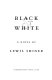 Black & white : a novel /