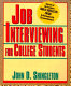 Job interviewing for college students /