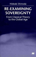 Re-examining sovereignty : from classical theory to the global age /