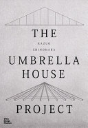 Kazuo Shinohara - the Umbrella House project /