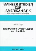 Ezra Pound's Pisan Cantos and the Noh /