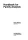 Handbook for family analysis /