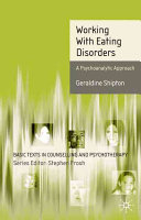 Working with eating disorders : a psychoanalytic approach /