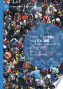 Time, Freedom and the Self : The Cultural Construction of "Free" Time /