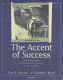 The accent of success : a practical guide for international students in U.S. colleges /