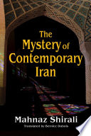 The mystery of contemporary Iran /