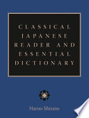 Classical Japanese reader and essential dictionary /