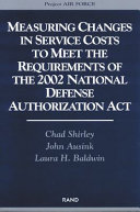 Measuring changes in service costs to meet the requirements of the 2002 National Defense Authorization Act /