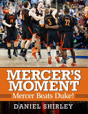 Mercer's moment : Mercer beats Duke! /