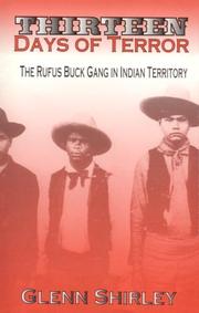 Thirteen days of terror : the Rufus Buck gang in Indian Territory /