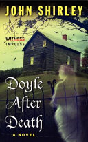 Doyle after death : a novel /