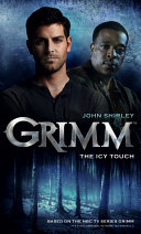 Grimm : the icy touch /