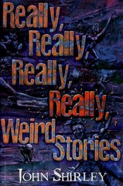 Really, really, really, really weird stories /