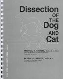 Dissection of the dog and cat /