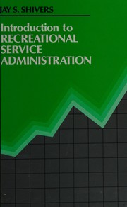 Introduction to recreational service administration /