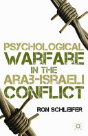 Psychological warfare in the Arab-Israeli conflict /