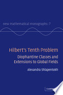 Hilbert's tenth problem : diophantine classes and extensions to global fields /