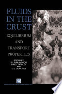 Fluids in the Crust : Equilibrium and transport properties /