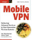 Mobile VPN : delivering advanced services in next generation wireless systems /