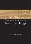 Lucretius and Shakespeare on the Nature of Things /