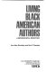 Living Black American authors : a biographical directory /