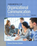 Fundamentals of organizational communication : knowledge, sensitivity, skills, values /