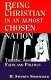 Being Christian in an almost chosen nation : thinking about faith and politics /