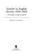 Gender in English society, 1650-1850 : the emergence of separate spheres? /