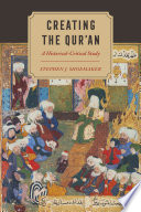 Creating the Qur'an : a historical-critical study /