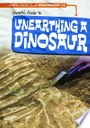 Gareth's guide to unearthing a dinosaur /