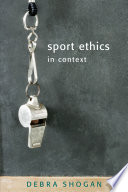 Sports ethics in context /