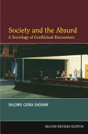 Society and the absurd : a sociology of conflictual encounters /