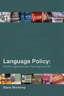 Language policy : hidden agendas and new approaches /