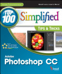 Photoshop CC : top 100 simplified tips & tricks /