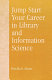 Jump start your career in library and information science /