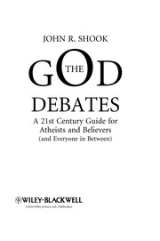 The God debates : a 21st century guide for atheists and believers (and everyone in between) /