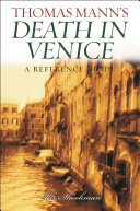 Thomas Mann's Death in Venice : a reference guide /