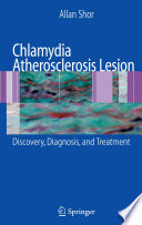 Chlamydia atherosclerosis lesion : discovery, diagnosis and treatment /