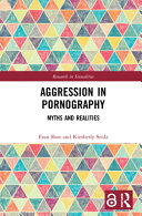 Aggression in pornography : myths and realities /
