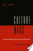 Culture wars : school and society in the conservative restoration 1969-1984 /